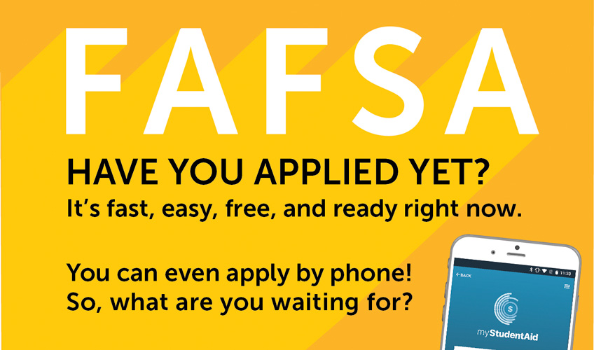 FAFSA Have you applied yet?